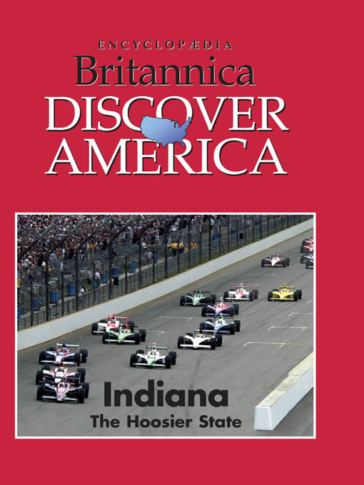 Title details for Indiana: The Hoosier State by Encyclopaedia Britannica, Inc & Weigl Publishers Inc. - Available